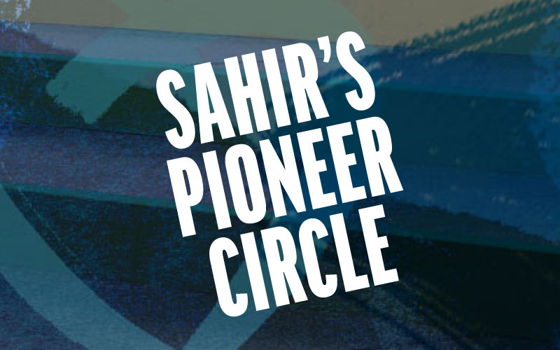 Sahir's Pioneer Circle